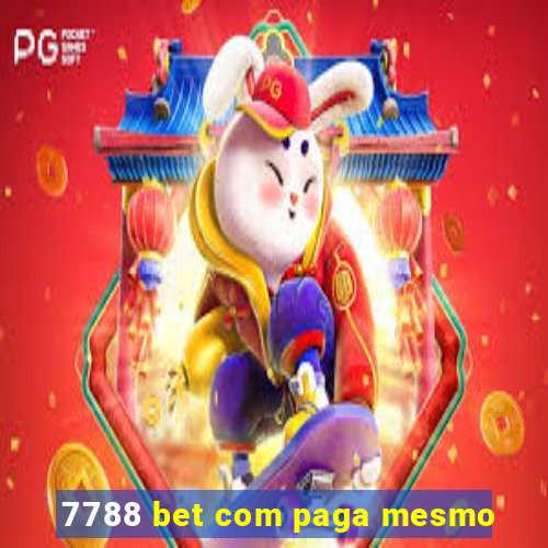 7788 bet com paga mesmo